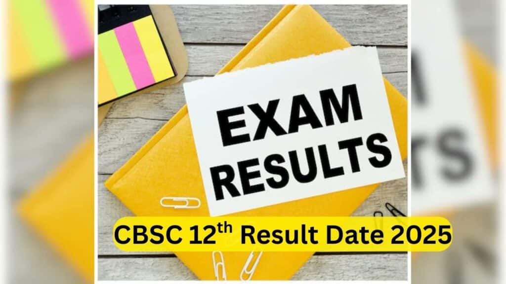 CBSE 12th Result Date 2025